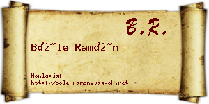 Bőle Ramón névjegykártya